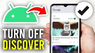 How To Turn Off Google Discover On Android - Full Guide