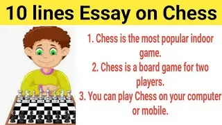 10 Lines Essay on Chess/ Essay on Chess in English/ World Chess Day Essay/Chess