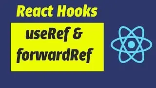 React Hook useRef and forwarding refs with forwardRef