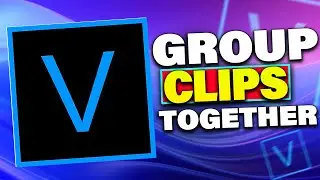 Vegas Pro 19 How To Group Clips (Nest Videos Together)