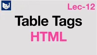 table tags in html | by bhanu priya