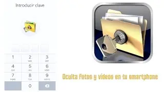 Esconde tus fotos y vídeos de forma privada en tu smartphone