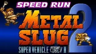 METAL SLUG 2 - All Secrets - Speed Run HD By Gaming Tutorials