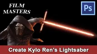 Photoshop Tutorial - Create Kylo Ren’s Crossguard Lightsabre Star Wars