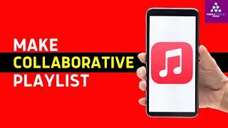 How to Make Collaborative Playlist on Apple Music