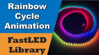 Rainbow Cycle Animation for Individually Addressable LEDs (Arduino, WS2812B, FastLED Library)