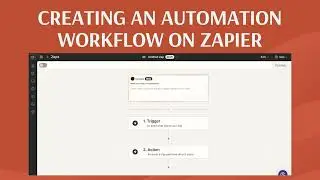 Creating an automation workflow on Zapier