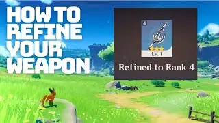 How to Refine Weapon in Genshin Impact