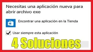 Error You need a new application to open this .exe file in Windows 10 I 4 Solutions 2021
