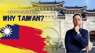 Want to Teach English in Taiwan? Watch This!