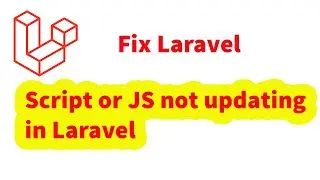 Scripts file or javascript not updating in laravel