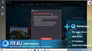 Gameloop New Version Update Fix All Error Problem, Login Error, 98% Stuck, VT Problem, Smart Key Map