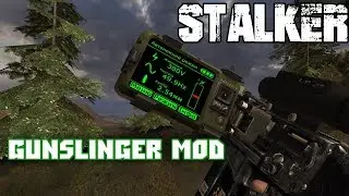 STALKER GUNSLINGER mod. Выпуск 3. Обзорный стрим с Алексом Отцом.