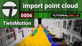 0006. import point cloud in twinmotion