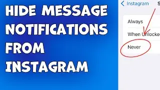 How to Hide Message Notifications From Instagram on Your Phones Lock Screen