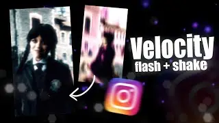 Velocity Speed ramb With Flash & Shake Effect🔥🥶 | Instagram & tiktok Trending editing Tutorial