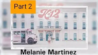 Melanie Martinez K12 Türkçe Altyazılı (The Film) Part 2