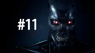 #11 Terminator: Resistance. Лазутчик в убежище!