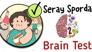 Brain Test 2 - Seray Sporda Seviyeleri 1 - 20