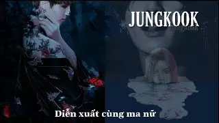 //Film-Allkook//Diễn xuất cùng ma nữ ◇Tập 1◇