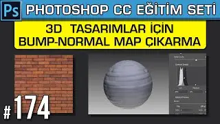 174: 3D ÇALIŞMALAR İÇİN BUMP VE NORMAL MAP OLUŞTURMA | Generate - Normal Map | Photoshop Dersleri