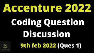 9th Feb 2022- Accenture Coding Questions | Coding Questions asked in Accenture Hiring | Ques 1