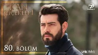 Kan Çiçekleri 80. Bölüm