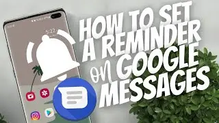How to set a reminder on Google Messages