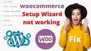 WooCommerce  Setup Wizard not working | How To Create WooCommerce Page manually