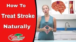 Treatments for Stroke : How to Treat Stroke Naturally - VitaLife Show Episode 201