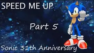 Speed me Up (Part 5) [Micky_Gamer]