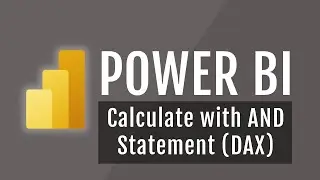 Power BI Course #21: Calculate Function with AND Statement (DAX)