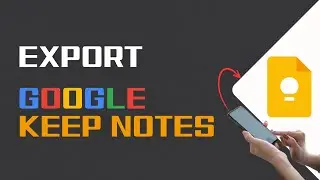 How To Export Google Keep Notes 2024