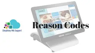 Reason Codes - Oracle Micros Simphony POS Training and Support