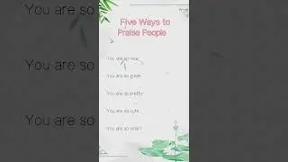 Learn Chinese, five ways to praise people, Chinese for beginners #chineselearner #chineselanguage