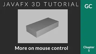 JavaFX 3D Tutorial #5 - Zooming with Mouse Scroll