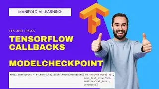 Tesorflow Callbacks - Model Checkpoint Deep Learning Tricks tf.keras.callbacks.ModelCheckpoint