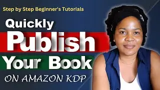 Get your book Published on Amazon Fast| Kindle Direct Publishing | online side hustle | author