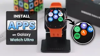 Galaxy Watch Ultra: How to Install new Apps! [Download Apps]