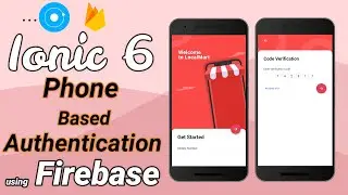 Ionic 6 Phone based Authentication using Firebase 9 & Angularfire 7 (OTP based login using firebase)