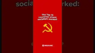 The Top 10 Countries Where Socialism Worked