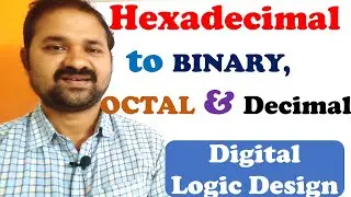 Convert  Hexadecimal to any other Base(Binary, Octal, Decimal)|Conversion from One radix to another