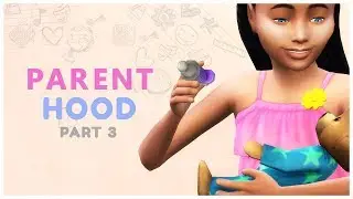 Lets Play The Sims 4 PARENTHOOD | Part 3