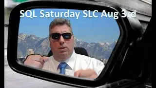 I'm going to SQL Saturday, Salt Lake City Here I Come!