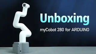 Unboxing | myCobot 280 for Arduino Desktop 6 aixs robotic arm