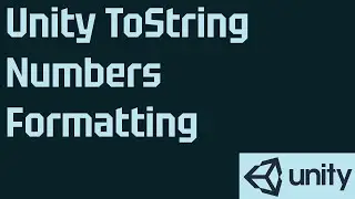 Unity ToString Numbers Formatting