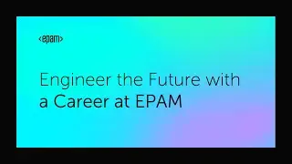 Engineer the Future with a Career at EPAM