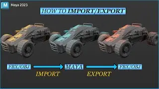 how to import and export model in maya / Maya2023