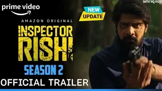 Inspector Rishi Season 2 | Official Trailer | Inspector Rishi 2 Series Release Date Update | Amazon