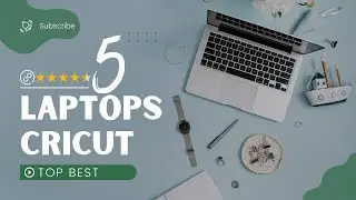 Top 5 BEST Laptops for Cricut in 2025 - You Won’t Believe #3!